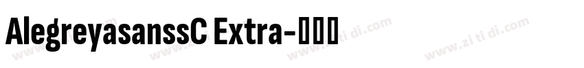 AlegreyasanssC Extra字体转换